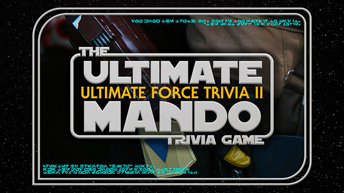 Ultimate Force Trivia II - Ultimate Mando Trivia image number null